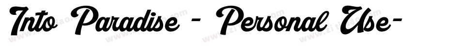 Into Paradise - Personal Use字体转换